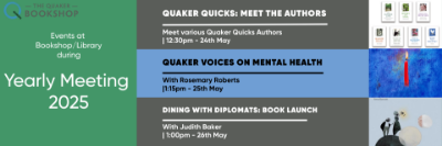 MAY 25 - EVENTS AT THE BOOKSHOP / LIBRARY DURING YEARLY MEETING 2025